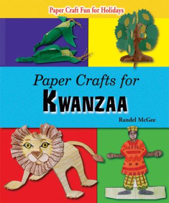 Paper Crafts for Kwanzaa   2008 9781464403279 Front Cover