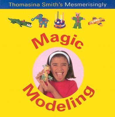 Magic Modelling  2003 9781842159279 Front Cover