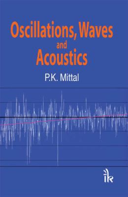 Oscillations, Waves and Acoustics   2010 9789380578279 Front Cover