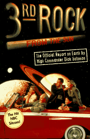 Third Rock from the Sun The Official Tie-In N/A 9780060952280 Front Cover