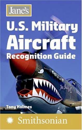 Jane's U. S. Military Aircraft Recognition Guide   2007 9780061137280 Front Cover