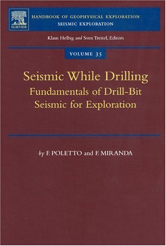 Seismic While Drilling Fundamentals of Drill-Bit Seismic for Exploration  2004 9780080439280 Front Cover