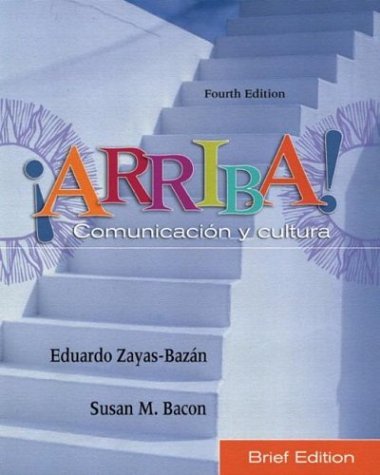 !Arriba! Communicacion y Cultura  4th 2005 (Brief Edition) 9780131175280 Front Cover