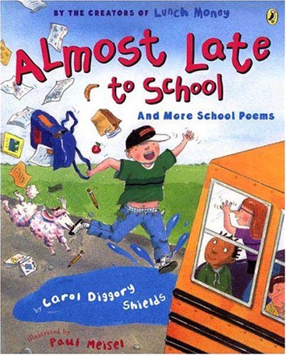 Almost Late to School And More School Poems N/A 9780142403280 Front Cover