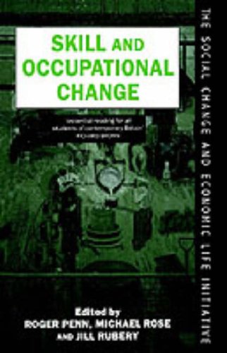 Skill and Occupational Change (Social Change & Economic Life Initiative) N/A 9780198279280 Front Cover