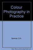 D.A. Spencer's Colour Photography in Practice   1975 9780240509280 Front Cover