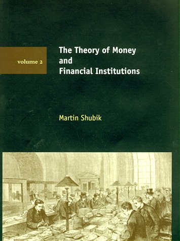 Theory of Money and Financial Institutions   1999 9780262194280 Front Cover
