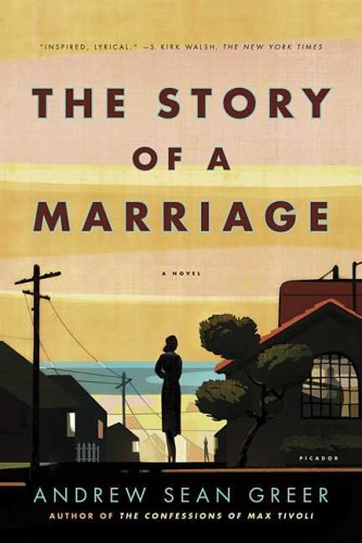 Story of a Marriage A Novel  2009 9780312428280 Front Cover