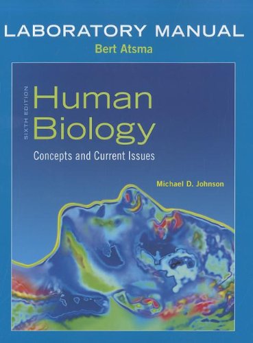 Laboratory Manual for Human Biology Concepts and Current Issues 6th 2012 (Revised) 9780321750280 Front Cover
