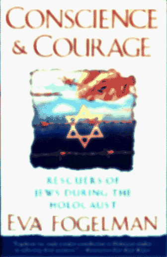 Conscience and Courage Rescuers of Jews During the Holocaust  1995 9780385420280 Front Cover