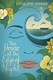 House at the Edge of Night   2016 9780385686280 Front Cover