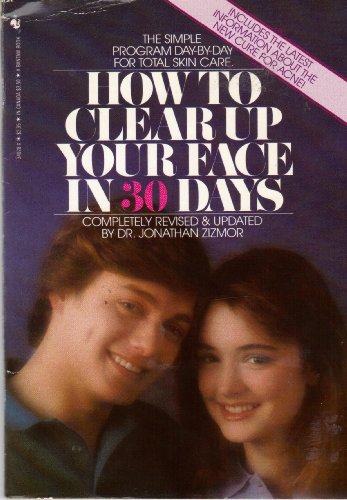 How to Clear up Your Face in Thirty Days  N/A 9780553340280 Front Cover