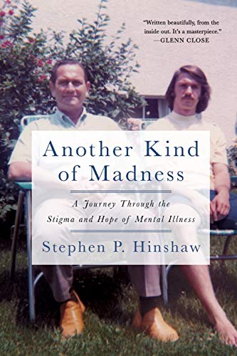 Another Kind of Madness A Journey Through the Stigma and Hope of Mental Illness  2019 9781250213280 Front Cover