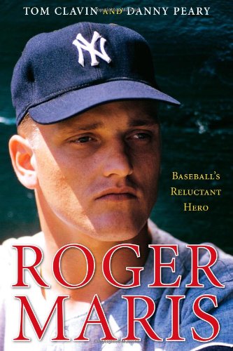 Roger Maris Baseball's Reluctant Hero  2010 9781416589280 Front Cover