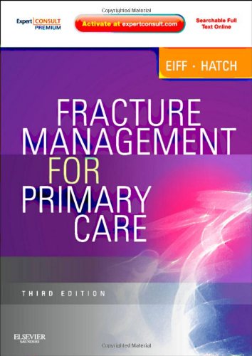 Fracture Management for Primary Care Expert Consult - Online and Print 3rd 2011 9781437704280 Front Cover
