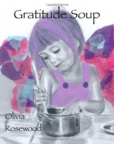 Gratitude Soup  N/A 9781448681280 Front Cover