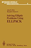 Solving Elliptic Problems Using ELLPACK   1985 9781461295280 Front Cover