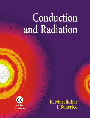 Conduction and Radiation   2010 9781842656280 Front Cover