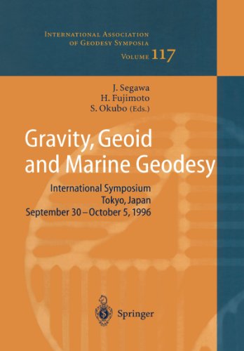 Gravity, Geoid and Marine Geodesy International Symposium Tokyo, Japan, September 30- October 5, 1996  1997 9783642083280 Front Cover