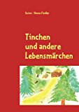 Tinchen: und andere Lebensmärchen N/A 9783842328280 Front Cover
