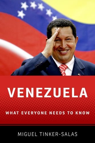 Venezuela What Everyone Needs to Knowï¿½  2012 9780199783281 Front Cover