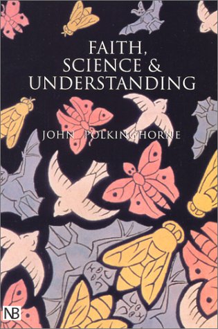 Faith, Science and Understanding  N/A 9780300091281 Front Cover