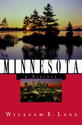 Minnesota A History 2nd 1998 9780393046281 Front Cover