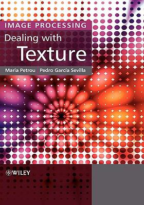 Image Processing Dealing with Texture  2006 9780470026281 Front Cover