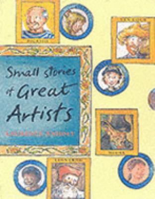 Small Stories of Great Artists N/A 9780711219281 Front Cover