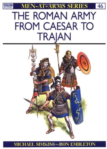 Roman Army from Caesar to Trajan  2nd 9780850455281 Front Cover
