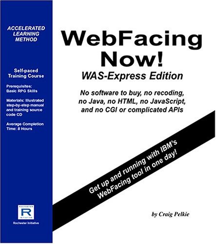 WebFacing Now! WAS-Express Edition  2004 9780976269281 Front Cover