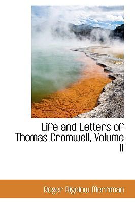 Life and Letters of Thomas Cromwell  2009 9781103738281 Front Cover