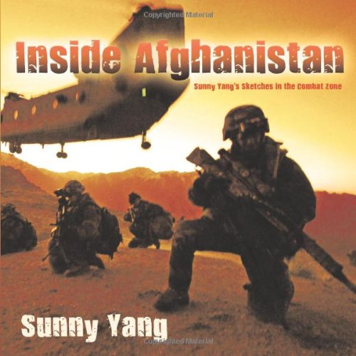 Inside Afghanistan : Sunny Yang's Sketches in the Combat Zone  2010 9781426932281 Front Cover