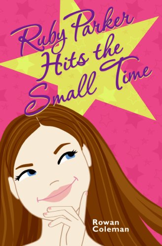 Ruby Parker Hits the Small Time   2007 9780060776282 Front Cover