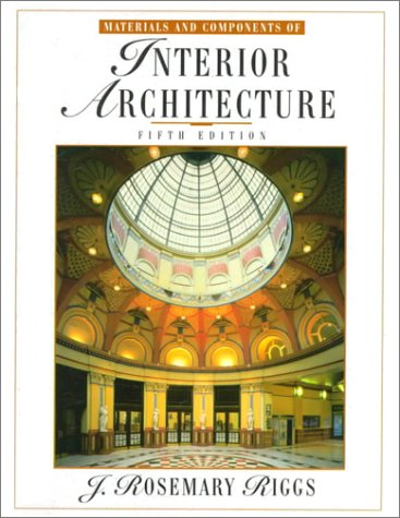 Materials and Components of Interior Architecture  5th 1999 9780139232282 Front Cover