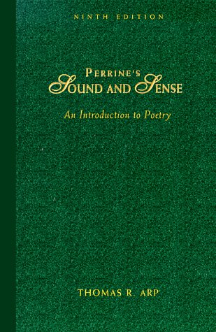 Perrine's Sound and Sense : An Introduction to Poetry 9th 1997 9780155030282 Front Cover