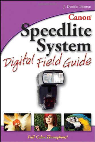 Canon Speedlite System Digital Field Guide   2007 9780470045282 Front Cover