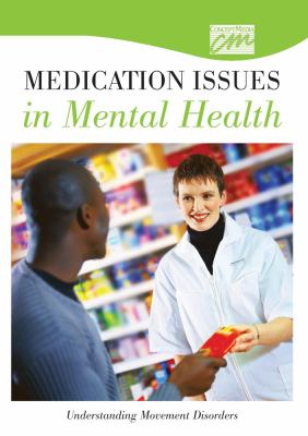 Medication Issues in Mental Health: Understanding Movement Disorders (DVD)   2005 9780495824282 Front Cover