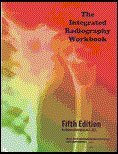 Integrated Radiography Workbook:  5th 2010 9780943589282 Front Cover