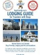 DogFriendly. com's Lodging Guide for Travelers with Dogs : Hotels, Resorts, B&Bs and Vacation Rentals That Welcome Dogs of All Sizes  2008 9780971874282 Front Cover