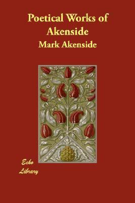 Poetical Works of Akenside N/A 9781406809282 Front Cover