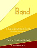 3-Note Exercise Book: Baritone and Euphonium  Large Type  9781491058282 Front Cover