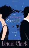 Overnight Socialite A Novel N/A 9781602861282 Front Cover