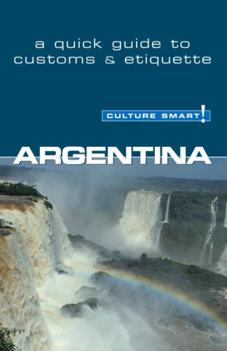Argentina A Quick Guide to Customs and Etiquette N/A 9781857333282 Front Cover