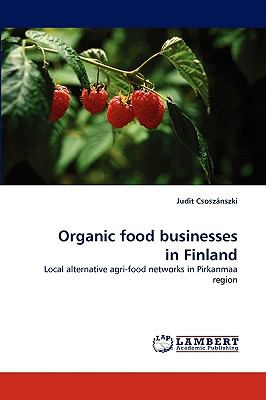 Organic Food Businesses in Finland  N/A 9783838352282 Front Cover