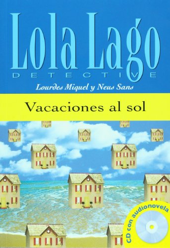 VACACIONES AL SOL. SERIE LOLA LAGO. LIBRO + CD  N/A 9788484431282 Front Cover