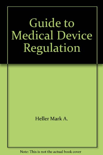 Guide to Medical Device Regulation:  2005 9789990119282 Front Cover
