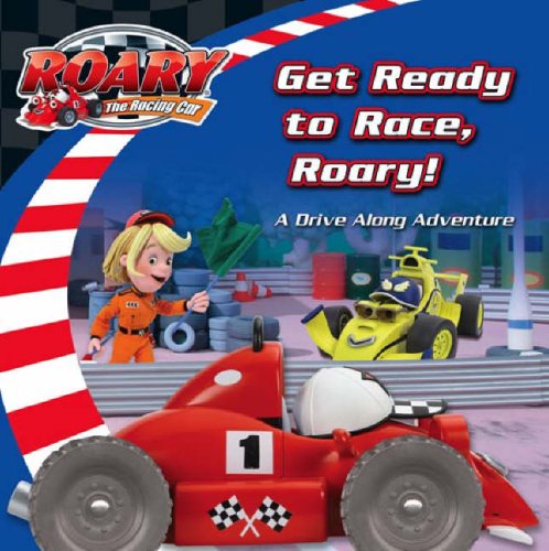 Get Ready to Race, Roary! ( " Roary the Racing Car " ) N/A 9780007255283 Front Cover