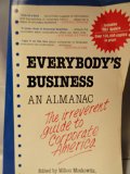 Everybody's Business An Almanac - the Irreverent Guide to Corporate America N/A 9780062506283 Front Cover