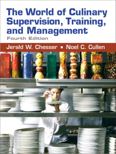 World of Culinary Supervision, Training, and Management  4th 2009 9780131583283 Front Cover